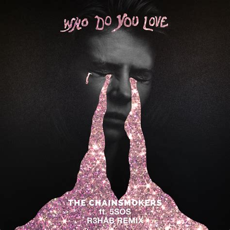 Who Do You Love by The Chainsmokers Lyrics 